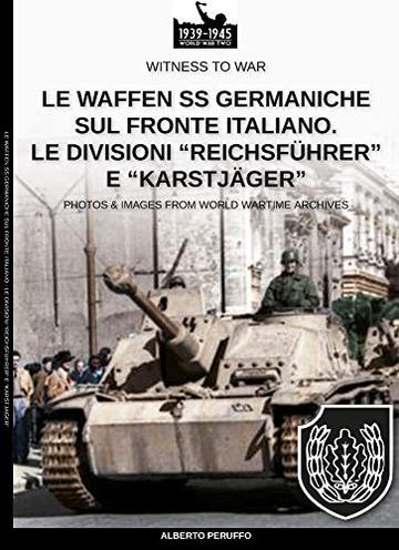 Le Waffen SS germaniche sul fronte italiano (Witness to War IT Vol. 9)